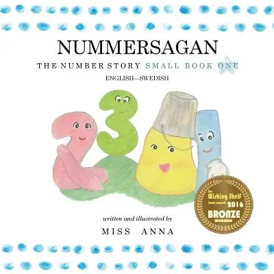 L'histoire des nombres 1 NUMMERSAGAN : Petit livre 1 Anglais-Suédois - The Number Story 1 NUMMERSAGAN: Small Book One English-Swedish