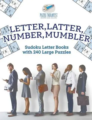 Livres de lettres Sudoku avec 240 grands puzzles - Letter, Latter, Number, Mumbler Sudoku Letter Books with 240 Large Puzzles