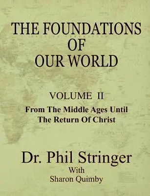 Les fondements de notre monde, volume II - The Foundations of Our World, Volume II