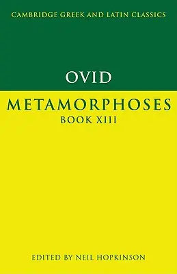Ovide : Métamorphoses, livre XIII - Ovid: Metamorphoses Book XIII