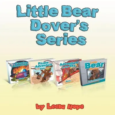 Série du petit ours Dover : livres 1-4 - Little Bear Dover's Series: book 1-4