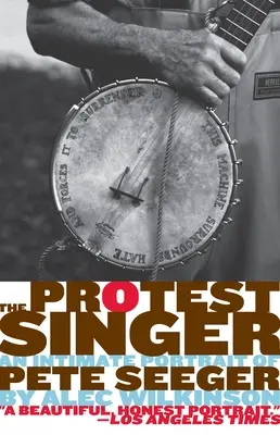 Le chanteur protestataire : Un portrait intime de Pete Seeger - The Protest Singer: An Intimate Portrait of Pete Seeger
