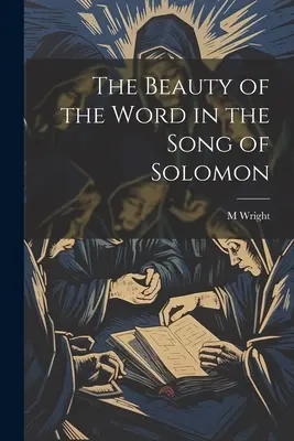 La beauté de la parole dans le Cantique des Cantiques - The Beauty of the Word in the Song of Solomon
