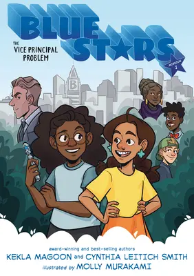 Blue Stars : Mission One : The Vice Principal Problem : A Graphic Novel (en anglais) - Blue Stars: Mission One: The Vice Principal Problem: A Graphic Novel