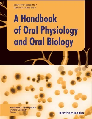 Manuel de physiologie et de biologie buccale - Handbook of Oral Physiology and Oral Biology