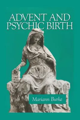 L'Avent et la naissance psychique - Advent and Psychic Birth