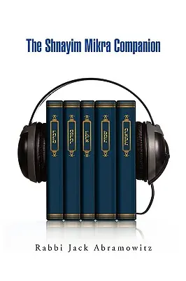 Le compagnon de Shnayim Mikra - The Shnayim Mikra Companion