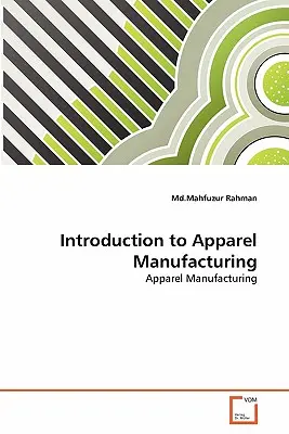 Introduction à la fabrication de vêtements - Introduction to Apparel Manufacturing