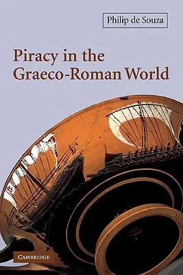 La piraterie dans le monde gréco-romain - Piracy in the Graeco-Roman World