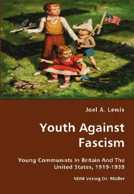 Les jeunes contre le fascisme - Youth Against Fascism