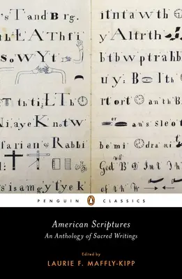American Scriptures : Une anthologie d'écrits sacrés - American Scriptures: An Anthology of Sacred Writings