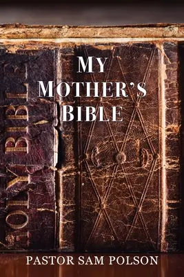 La Bible de ma mère - My Mother's Bible