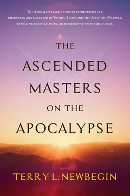 Les Maîtres Ascensionnés sur l'Apocalypse - The Ascended Masters on the Apocalypse