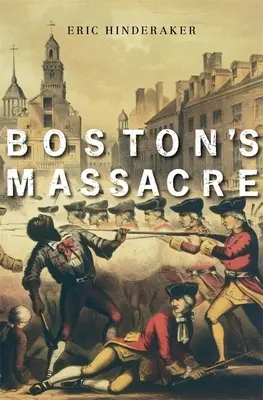 Le massacre de Boston - Boston's Massacre