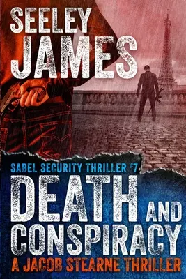 La mort et la conspiration : Un thriller de Jacob Stearne - Death and Conspiracy: A Jacob Stearne Thriller