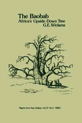 Le baobab - l'arbre à l'envers de l'Afrique - Baobab - Africa's Upside-Down Tree