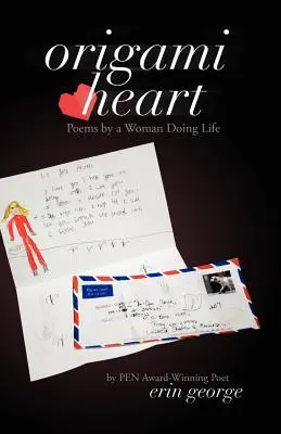 Origami Heart : Poèmes d'une femme qui fait sa vie - Origami Heart: Poems by a Woman Doing Life