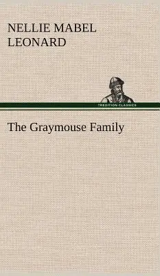 La famille Graymouse - The Graymouse Family