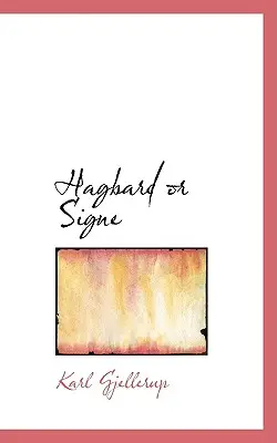 Hagbard ou Signe - Hagbard or Signe