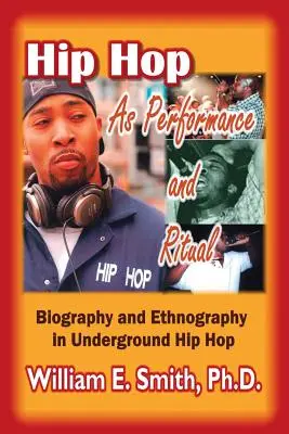 Le hip-hop en tant que performance et rituel - Hip Hop as Performance and Ritual