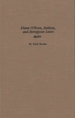 Flann O'Brien, Bakhtin et la satire ménippée - Flann O'Brien, Bakhtin, and Menippean Satire