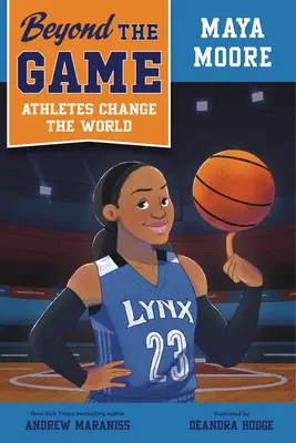 Au-delà du jeu : Maya Moore - Beyond the Game: Maya Moore