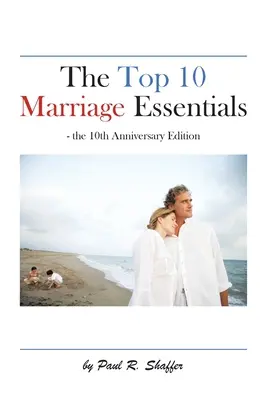 Les 10 éléments essentiels du mariage - The Top 10 Marriage Essentials