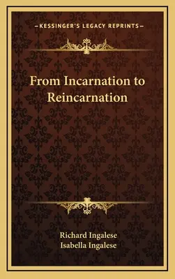 De l'incarnation à la réincarnation - From Incarnation to Reincarnation