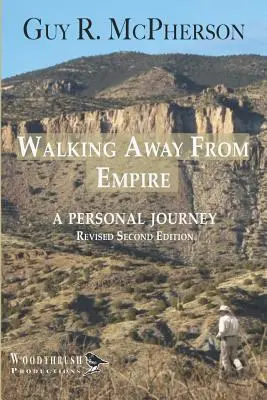 S'éloigner de l'Empire : Un voyage personnel - Walking Away From Empire: A Personal Journey