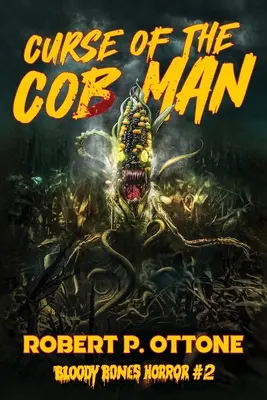 La malédiction de l'homme cob - Curse of the Cob Man