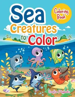 Créatures marines à colorier - Sea Creatures to Color Coloring Book