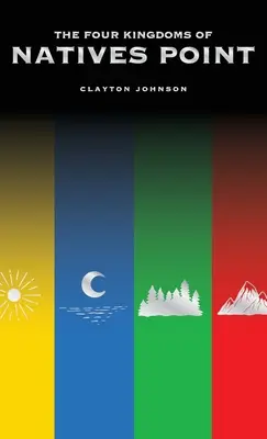 Les quatre royaumes de Natives Point - The Four Kingdoms of Natives Point