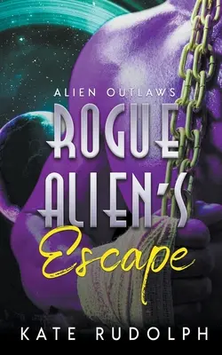 L'évasion d'un extraterrestre rebelle - Rogue Alien's Escape