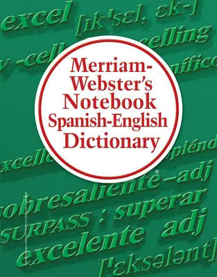 Merriam-Webster's Notebook Spanish-English Dictionary (Dictionnaire espagnol-anglais) - Merriam-Webster's Notebook Spanish-English Dictionary