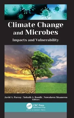 Changement climatique et microbes : impacts et vulnérabilité - Climate Change and Microbes: Impacts and Vulnerability