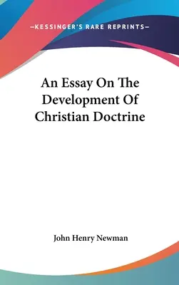 Essai sur le développement de la doctrine chrétienne - An Essay On The Development Of Christian Doctrine