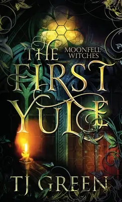 Le premier Yule : Novella paranormale sur les fêtes de fin d'année - The First Yule: Paranormal Yuletide Novella