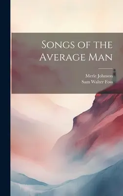 Chansons de l'homme moyen - Songs of the Average Man