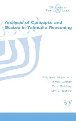 L'analyse des concepts et des états dans le raisonnement talmudique - Analysis of Concepts and States in Talmudic Reasoning