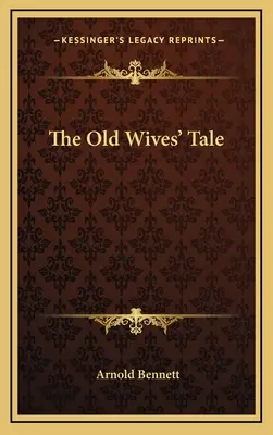 Le conte des vieilles femmes - The Old Wives' Tale