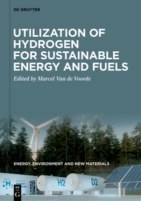 Utilisation de l'hydrogène pour une énergie et des carburants durables - Utilization of Hydrogen for Sustainable Energy and Fuels