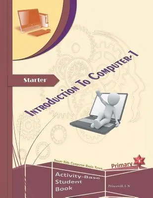 Introduction à l'informatique : Volume 1 - An Introduction to Computers: Volume One
