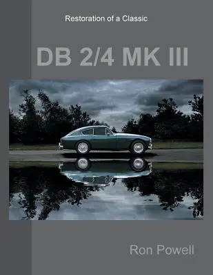 Restauration d'une DB 2/4 MK III classique - Restoration of a Classic DB 2/4 MK III