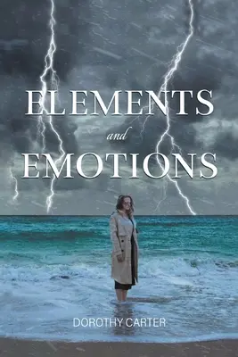 Éléments et émotions - Elements and Emotions