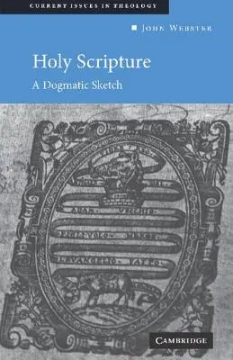 L'Écriture Sainte : Une esquisse dogmatique - Holy Scripture: A Dogmatic Sketch