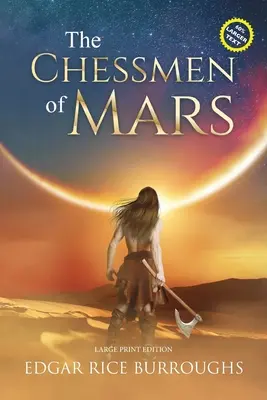 Les Échecs de Mars (annoté, en gros caractères) : Édition en gros caractères - The Chessmen of Mars (Annotated, Large Print): Large Print Edition