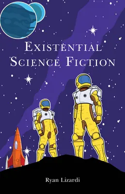 Science-fiction existentielle - Existential Science Fiction