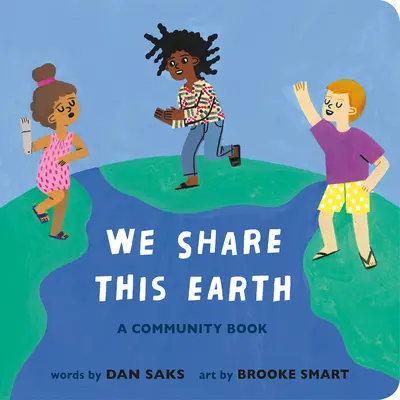 Nous partageons cette terre : Un livre communautaire - We Share This Earth: A Community Book
