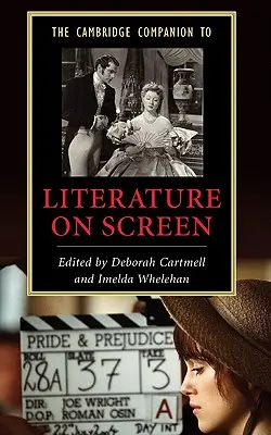 Le Cambridge Companion de la littérature à l'écran - The Cambridge Companion to Literature on Screen