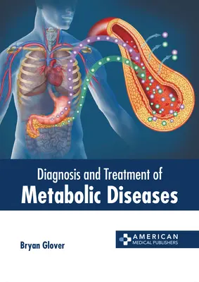 Diagnostic et traitement des maladies métaboliques - Diagnosis and Treatment of Metabolic Diseases